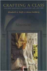 Crafting a Class: College Admissions & Financial Aid, 1955-1994