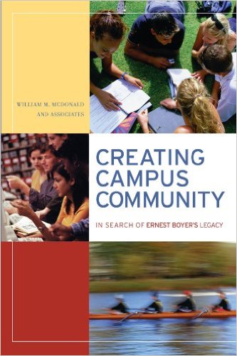 Creating Campus Community: In Search of Ernest Boyer's Legacy