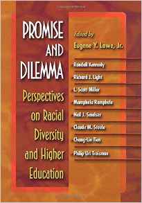 Promise and Dilemma: Perspectives on Racial Diversity and Higher Education