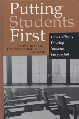 Putting Students First: How Colleges Develop Students Purposefully