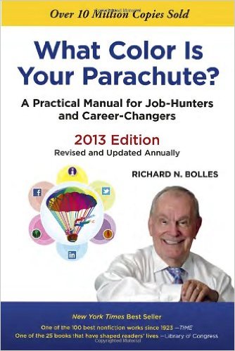 What Color Is Your Parachute? 2013: A Practical Manual for Job-Hunters and Career-Changers