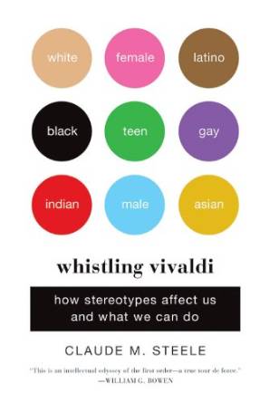 Whistling Vivaldi and Other Clues to How Stereotypes Affect Us